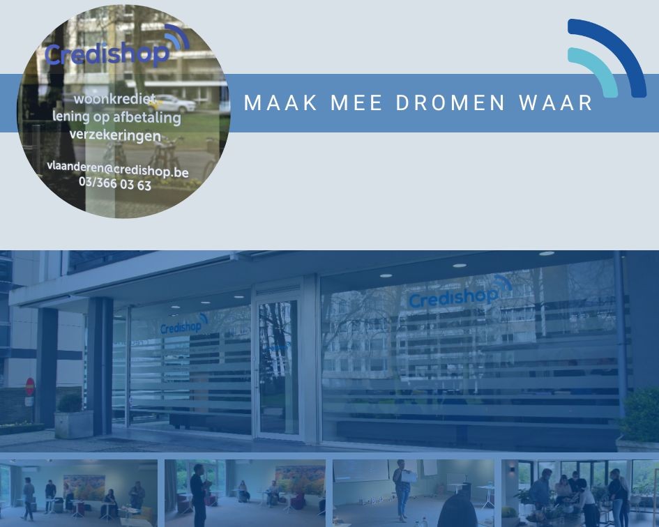 jobs - vacatures - werken bij Credishop kredietmakelaar gent antwerpen hasselt brussel dromen waarmaken en lenen op eigen ritme